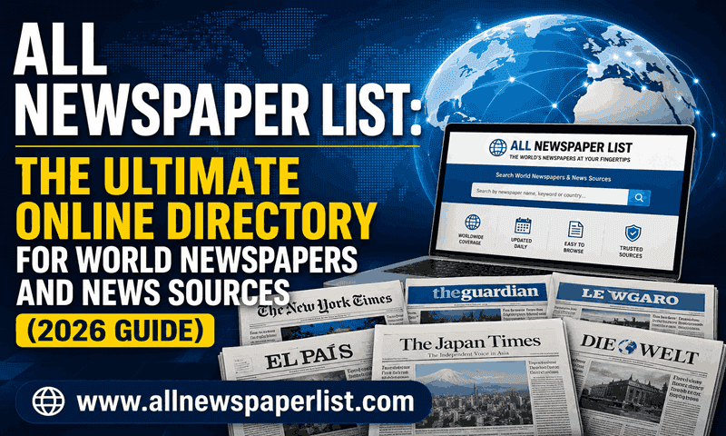 All Newspaper List: The Ultimate Online News Directory