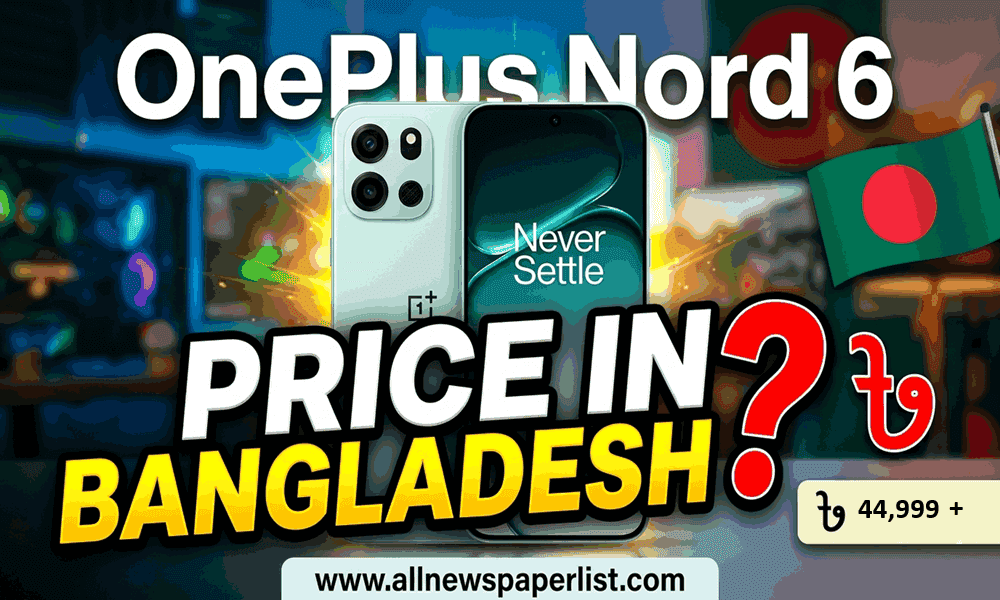 OnePlus Nord 6 Price in Bangladesh